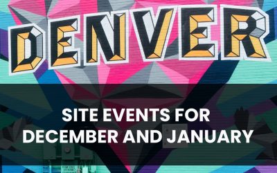 Denver Site Events for December and January